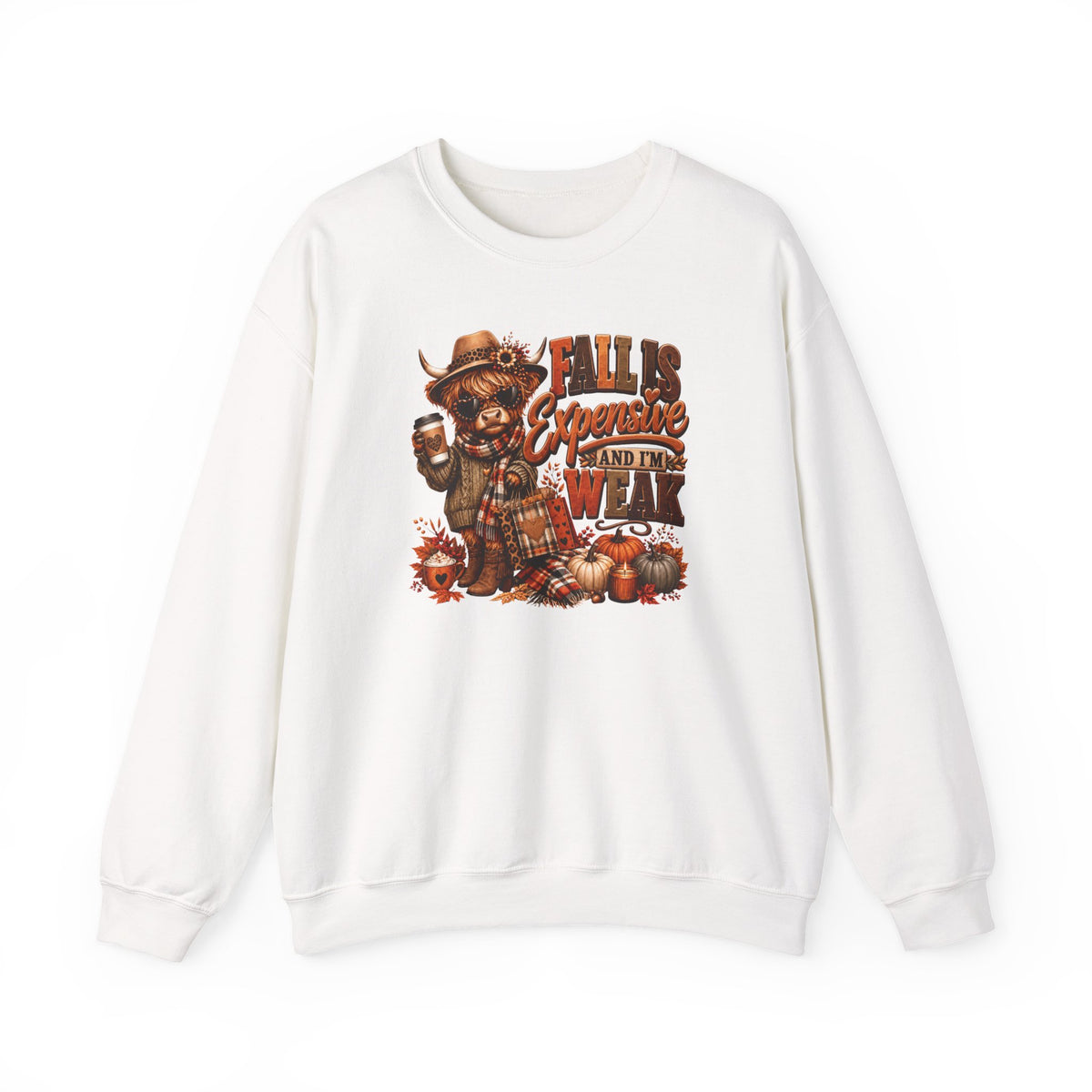 Fall Is Expensive and I’m Weak Sweatshirt – Funny Highland Cow Autumn Crewneck